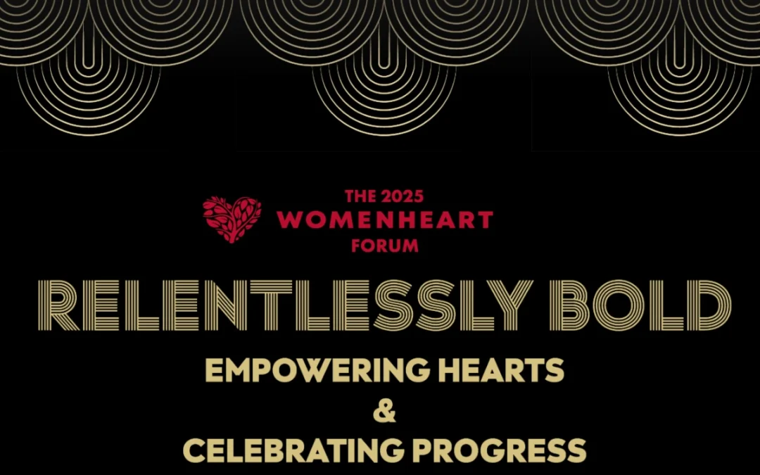 Spotlight on the WomenHeart Forum: Honoring Heart Health Advocacy and Innovation